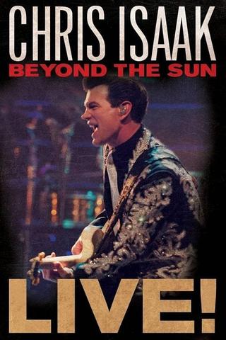 Chris Isaak: Beyond The Sun Live poster