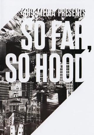 So Far So Hood poster