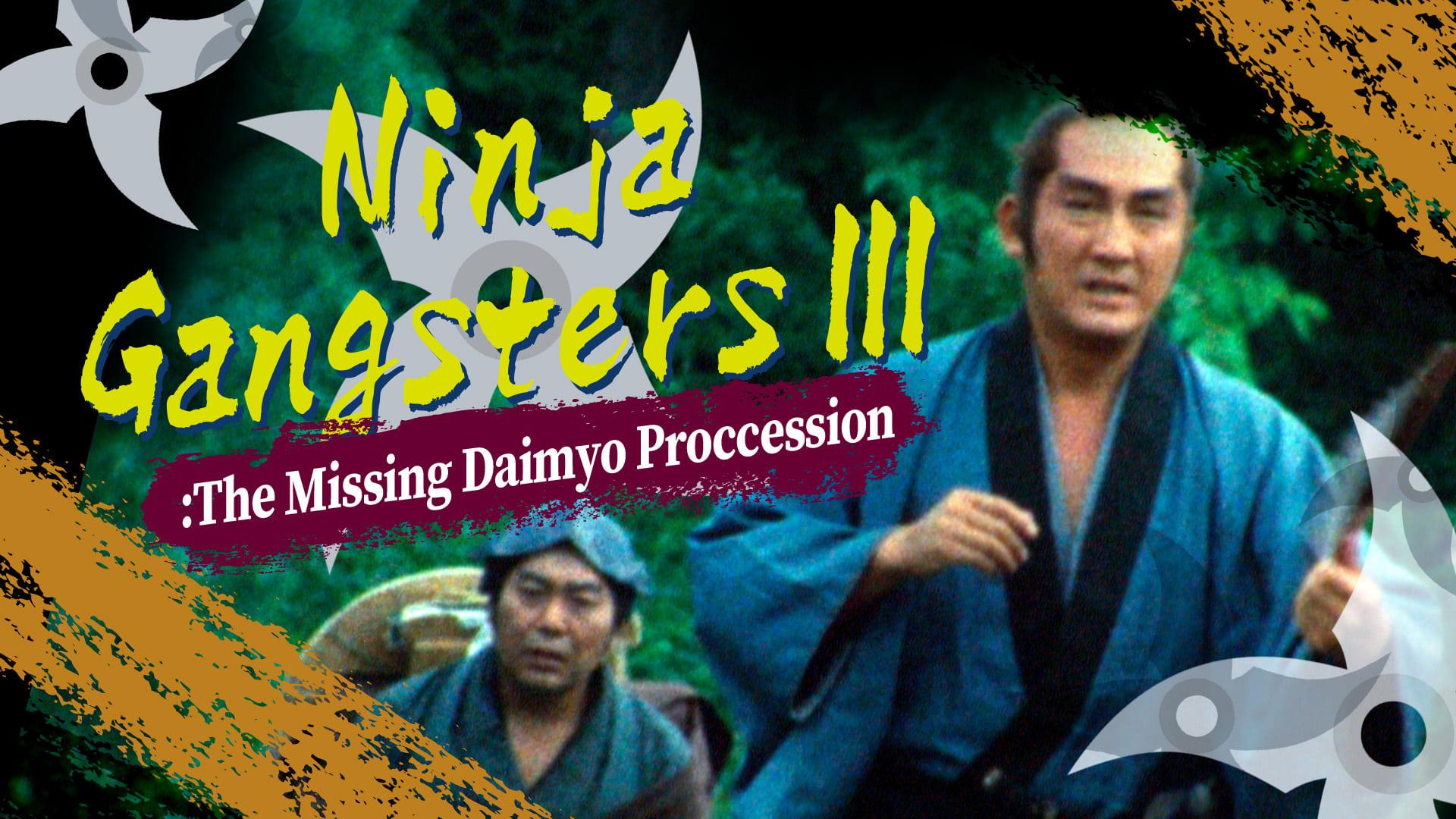 Ninja Gangsters III: The Missing Daimyo Procession backdrop