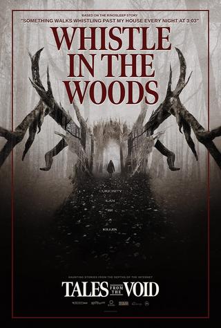 Tales from the Void: Whistle in the Woods poster