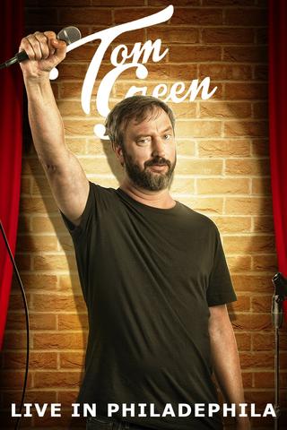 Tom Green: Live in Philadelphia poster