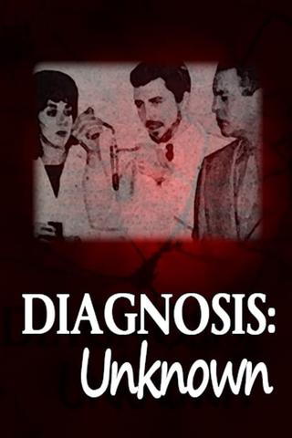 Diagnosis: Unknown poster