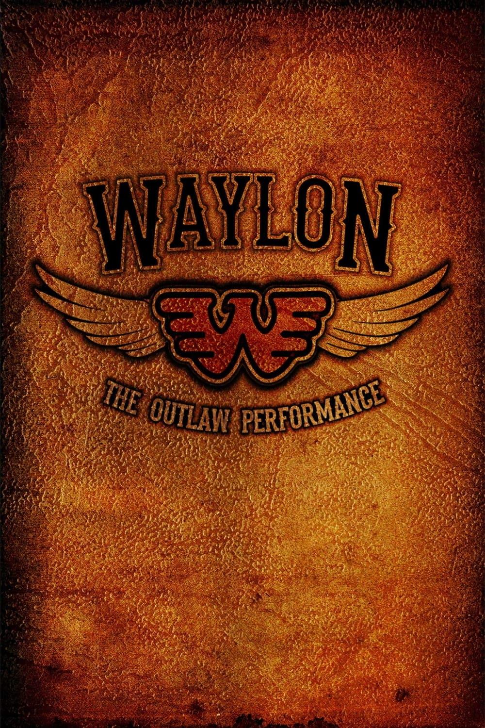 Waylon Jennings - The Lost Outlaw Performance poster