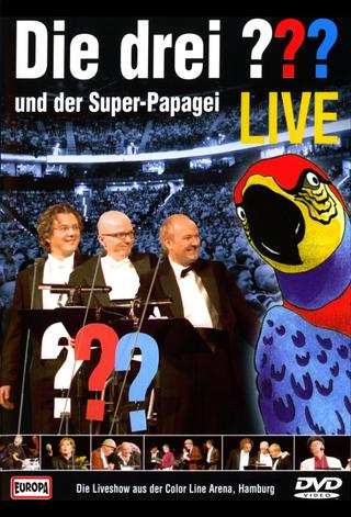 Die drei ??? LIVE - und der Super-Papagei poster