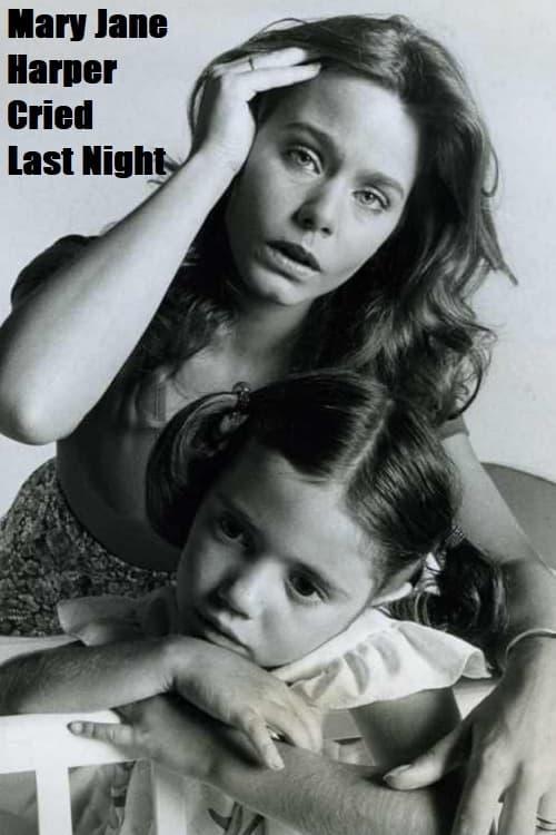 Mary Jane Harper Cried Last Night poster