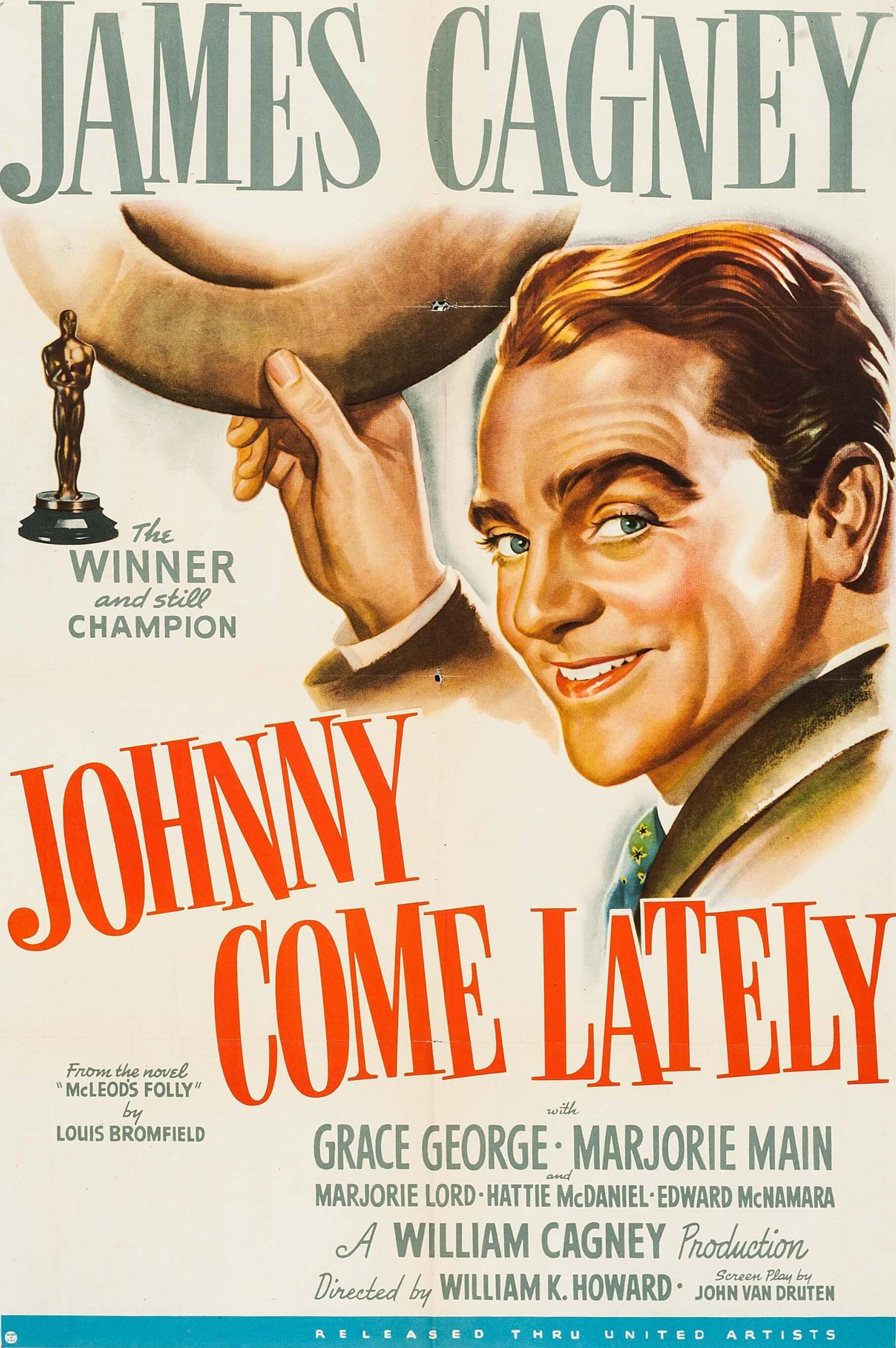 Johnny Come Lately poster