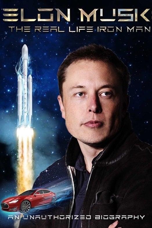 Elon Musk: The Real Life Iron Man poster