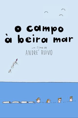 O Campo à Beira Mar poster