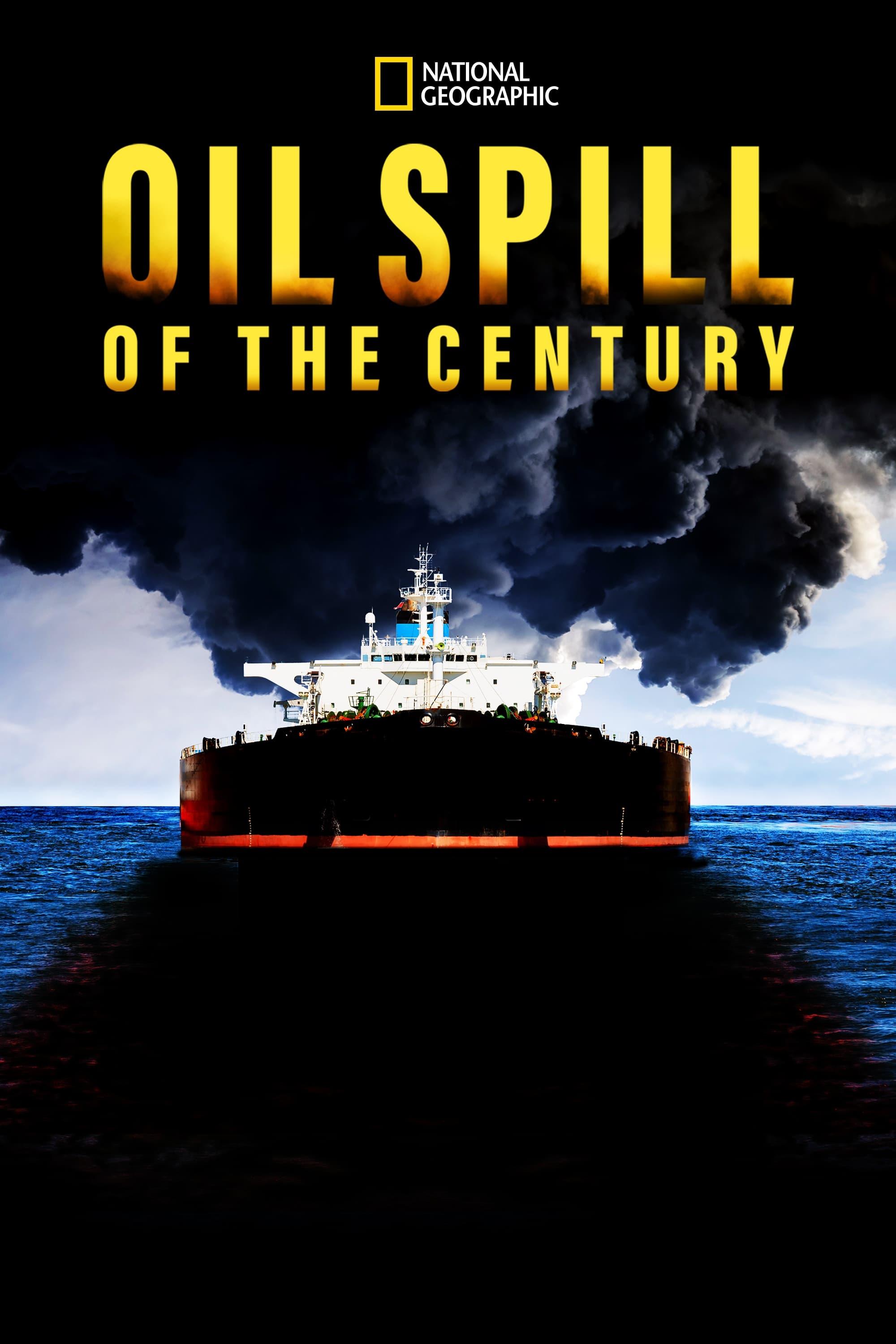 Oil Spill of The Century poster