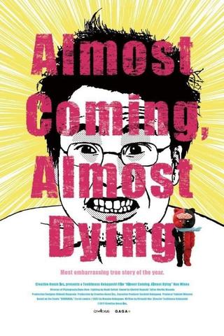 Almost Coming, Almost Dying poster
