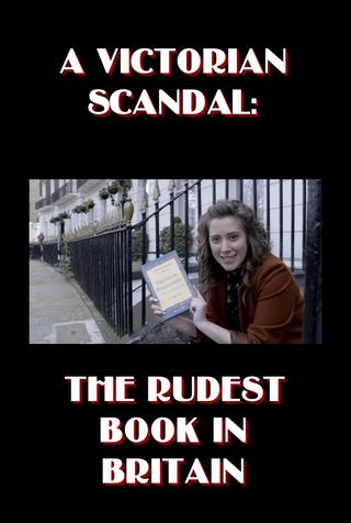 A Victorian Scandal: The Rudest Book in Britain poster
