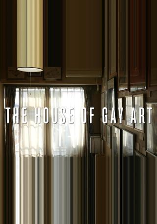 The House of Gay Art poster