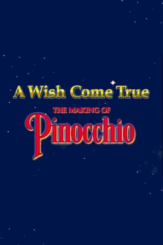 A Wish Came True: The Making of 'Pinocchio' poster