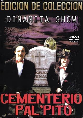 Dinamita Show: Cementerio Pal Pito 1 poster
