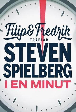 Filip och Fredrik träffar Steven Spielberg - i en minut poster