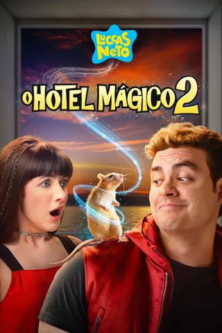 Luccas Neto in: Magic Hotel 2 poster