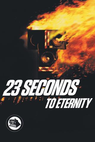 23 Seconds to Eternity poster