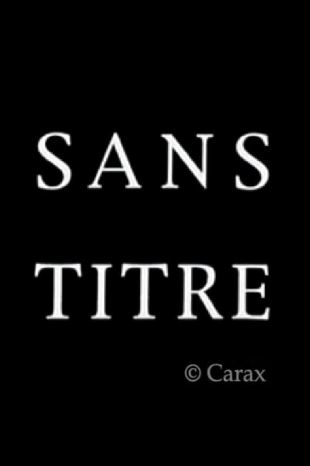 Sans Titre poster