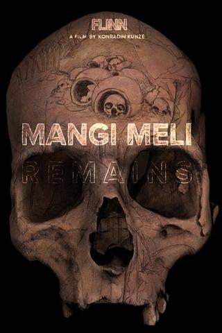 Mangi Meli Remains poster