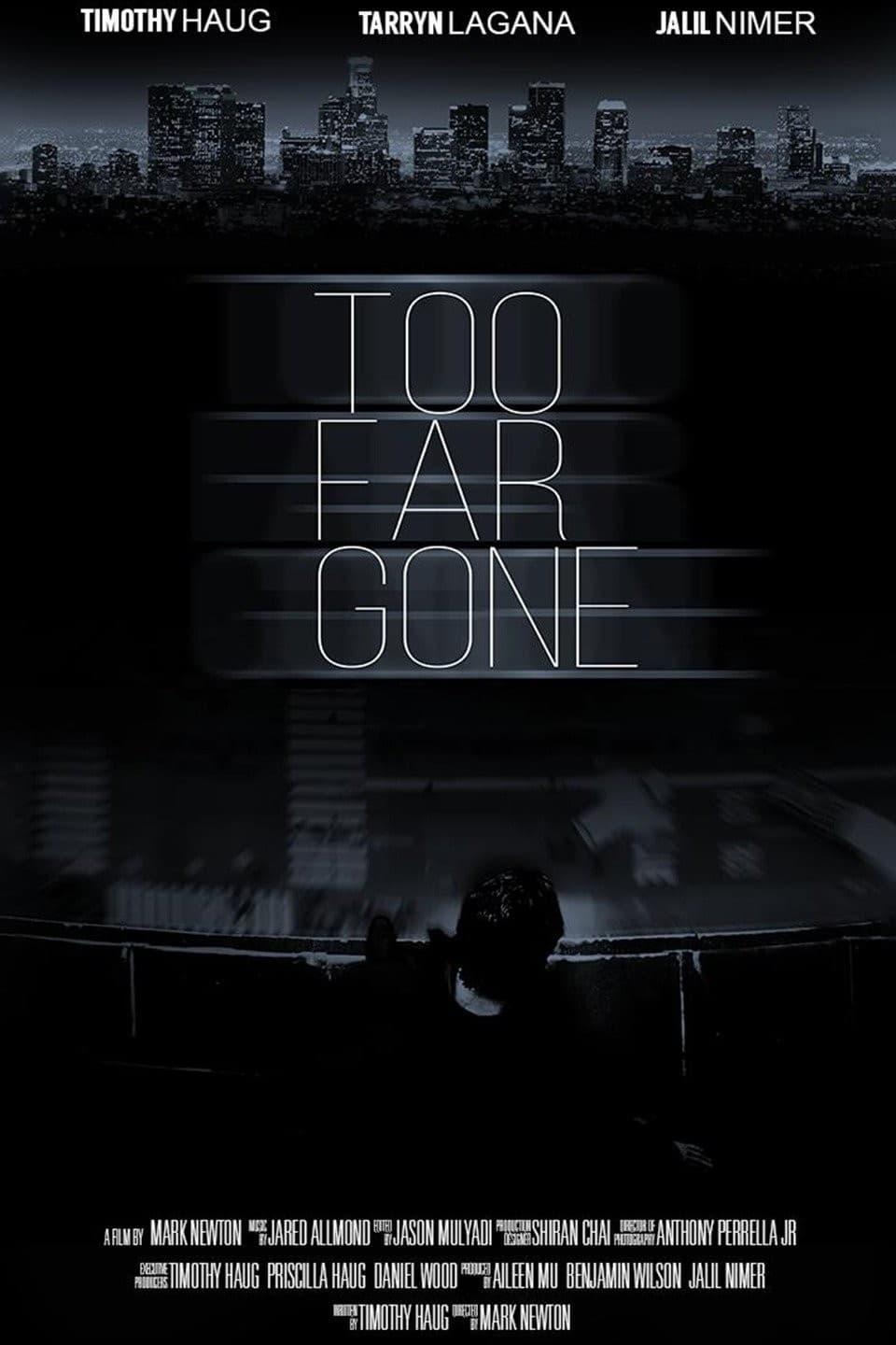 Too Far Gone poster