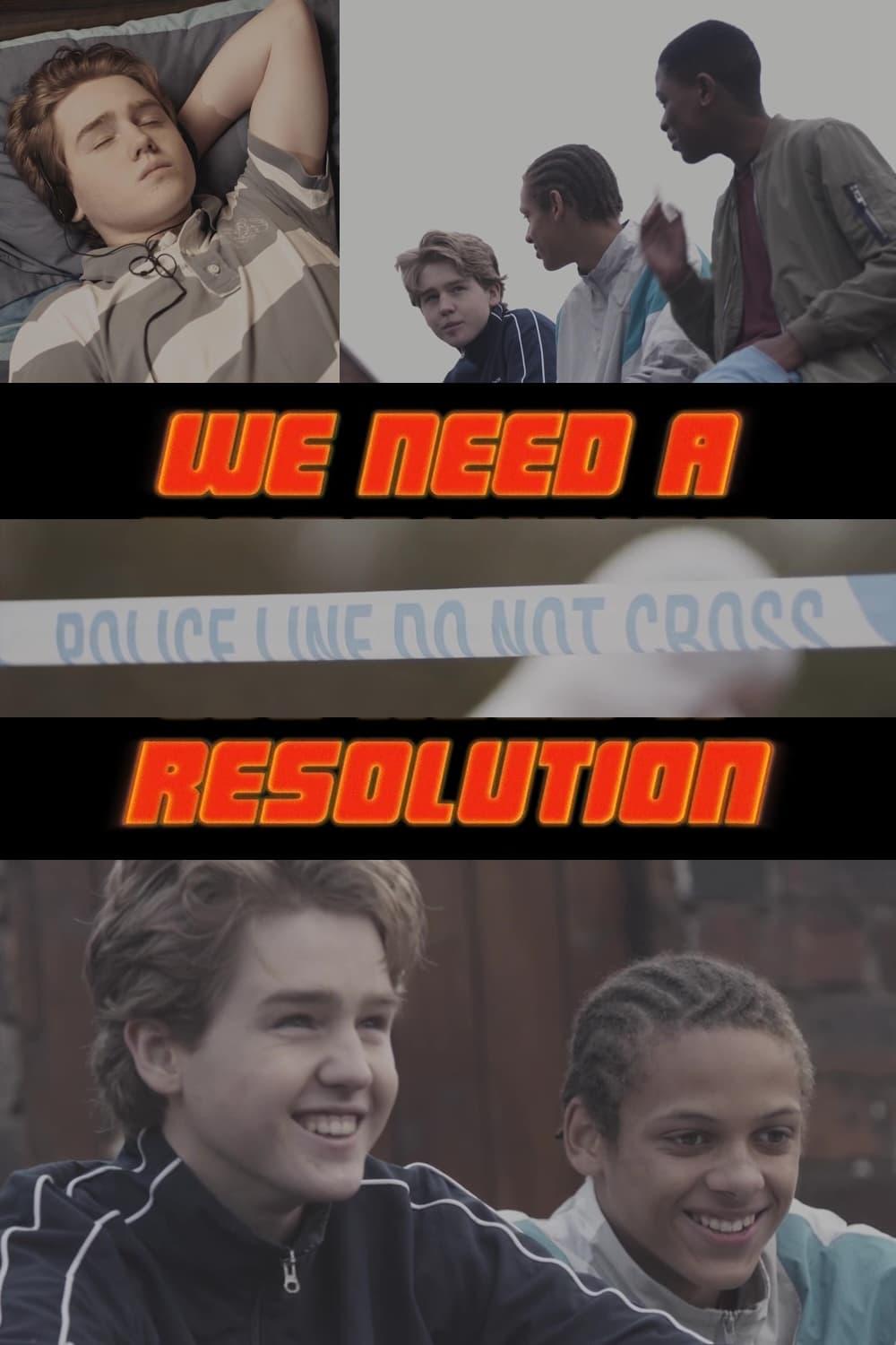 We Need a Resolution poster