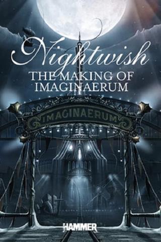 Nightwish: Making of Imaginaerum poster