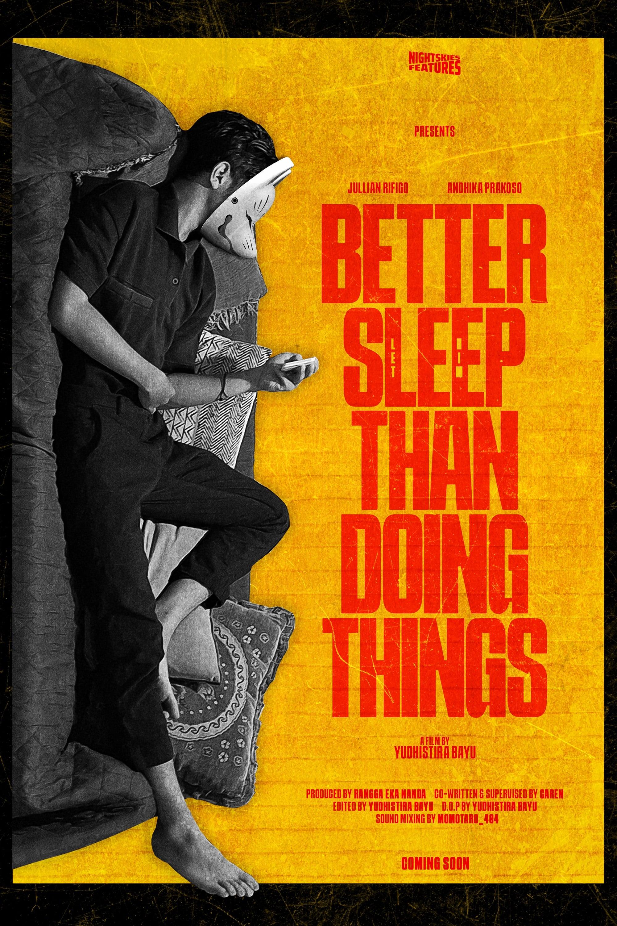 Better Sleep Than Doing Things poster