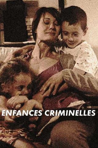 Enfances criminelles poster