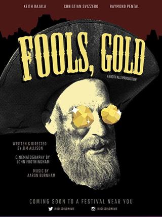 Fools, Gold poster