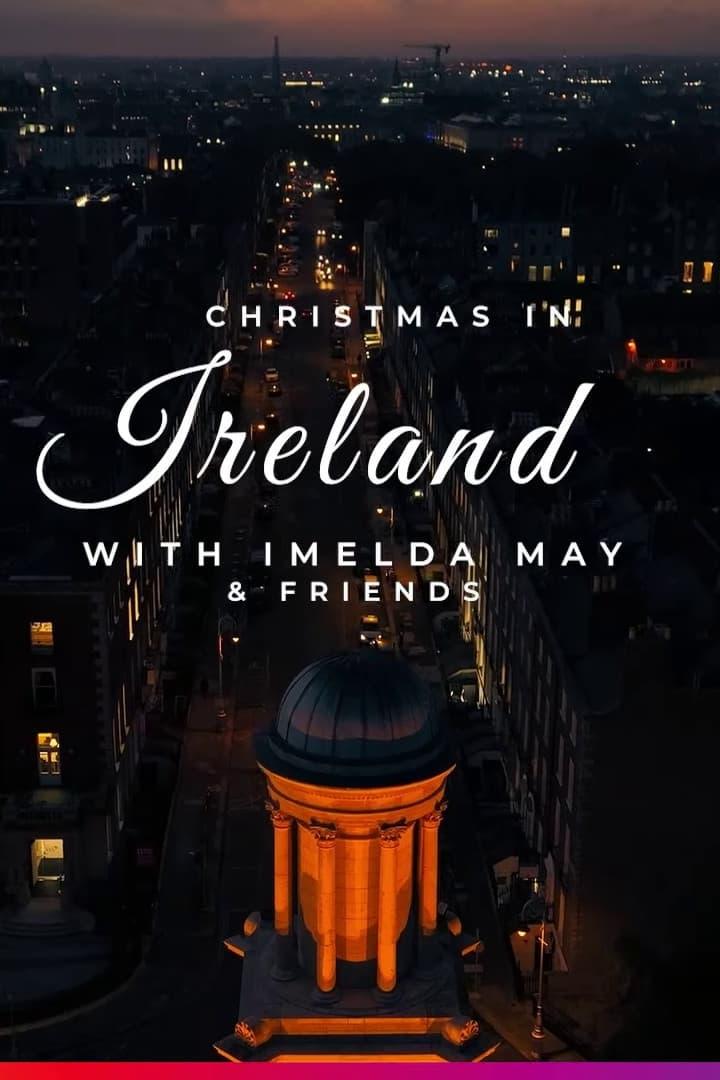 Christmas in Ireland with Imelda May and Friends poster