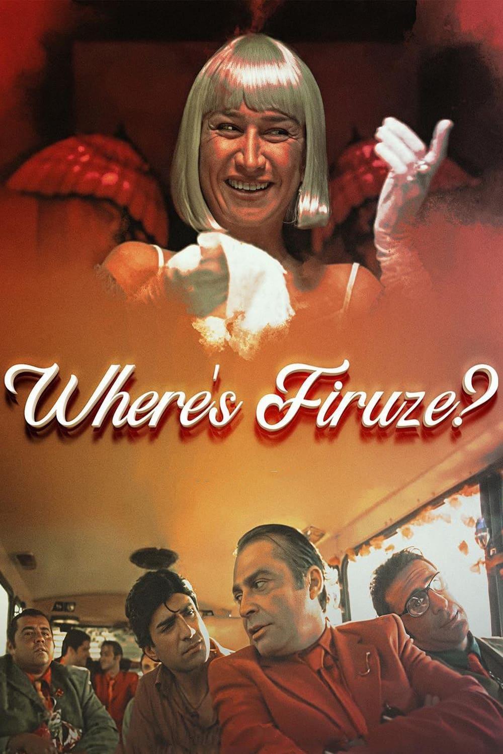 Where's Firuze? poster
