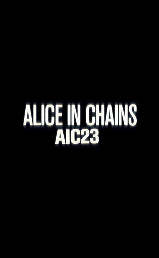 Alice in Chains: AIC 23 poster