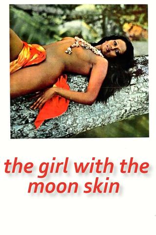 The Girl with the Moon Skin poster