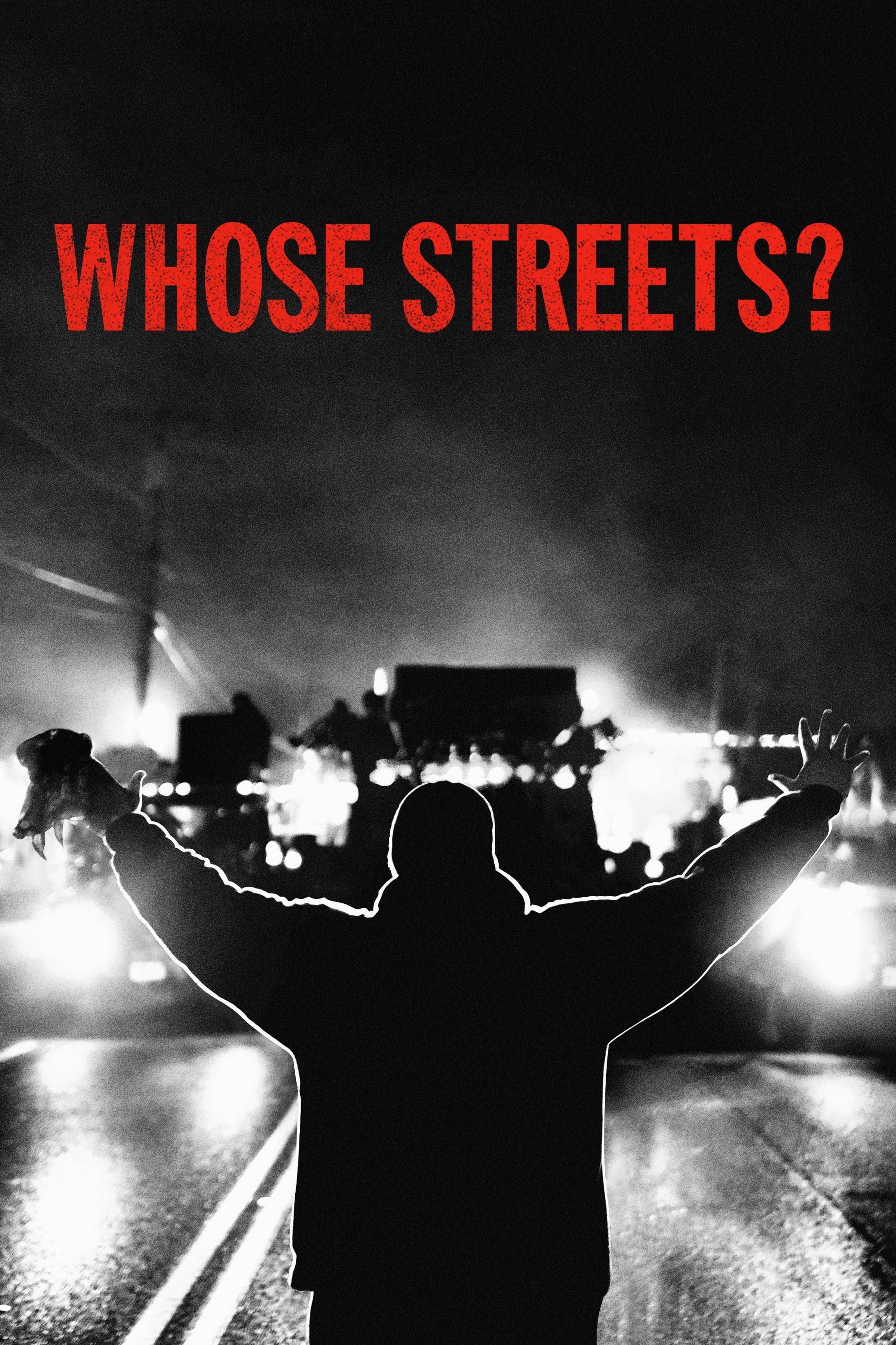 Whose Streets? poster