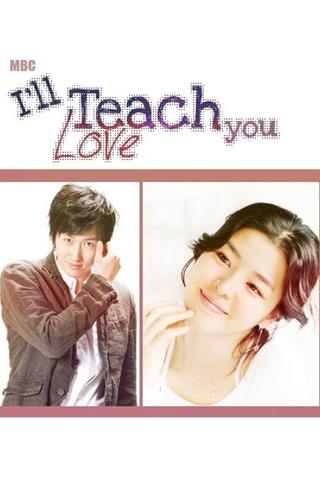 I'll Teach You Love poster