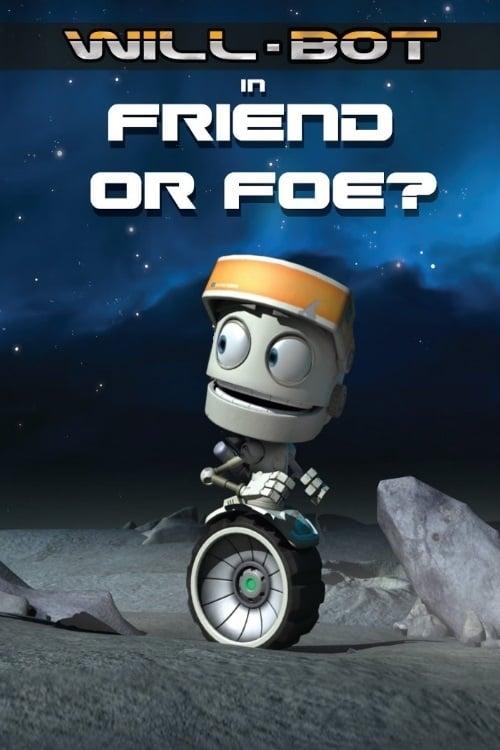 Will-Bot: Friend or Foe poster