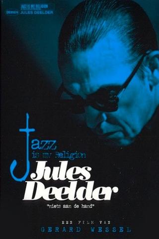 Jules Deelder: Jazz Is My Religion poster