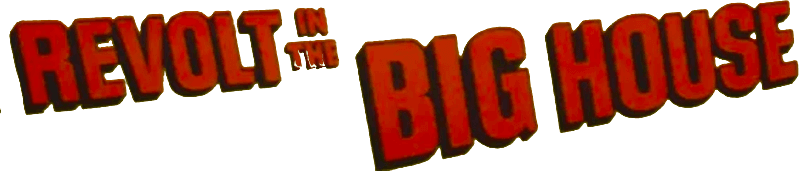 Revolt in the Big House logo