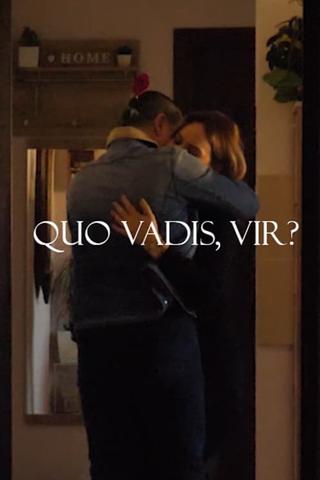 Quo Vadis, Vir? poster