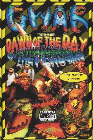 GWAR: Dawn of the Day of the Night of the Penguins poster