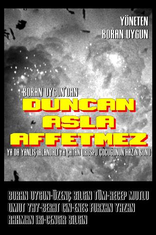 Duncan Asla Affetmez poster