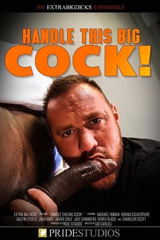 Handle This Big Cock! poster