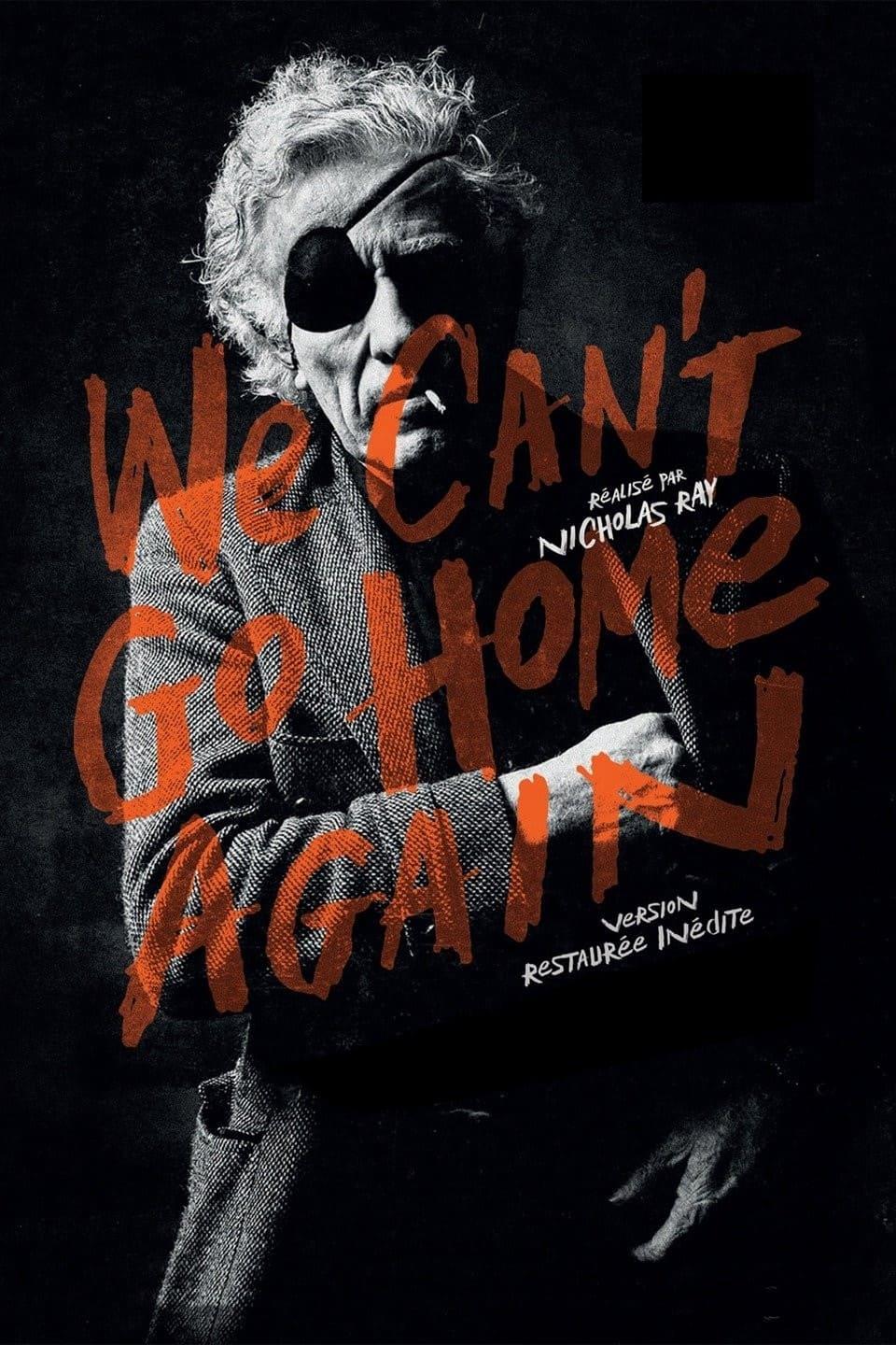 We Can't Go Home Again poster
