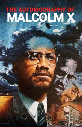 The Autobiography of Malcolm X poster