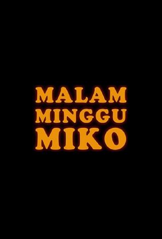 Malam Minggu Miko poster