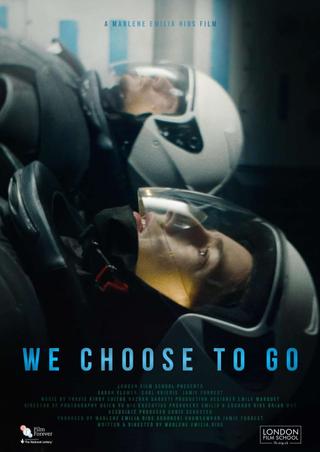 We Choose To Go poster