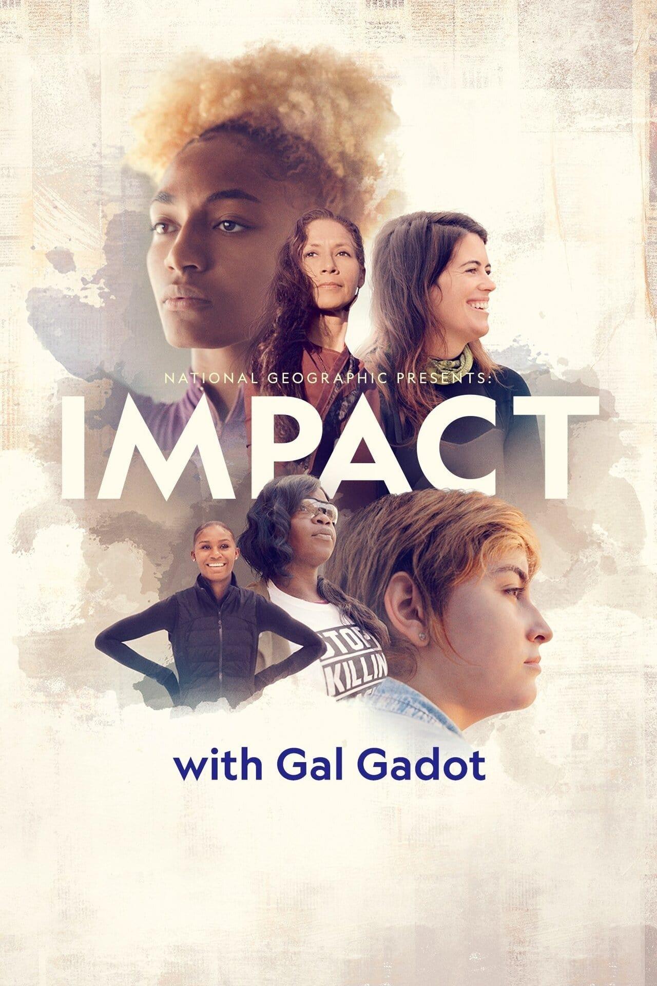 National Geographic Presents: IMPACT with Gal Gadot poster