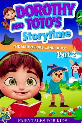 Dorothy and Toto's Storytime: The Marvelous Land of Oz Part 2 poster