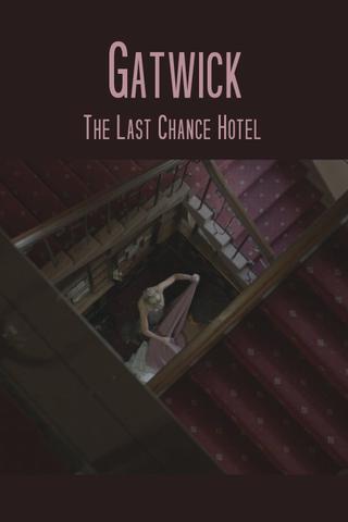 Gatwick - The Last Chance Hotel poster