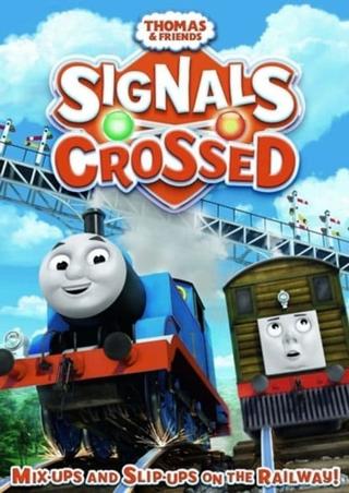 Thomas & Friends: Signals Crossed poster